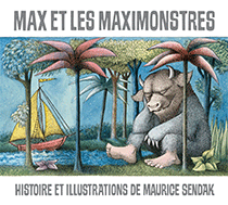 Max et les maximonstres, écrit et illustré par Maurice Sendak aux éditions l'école des loisirs