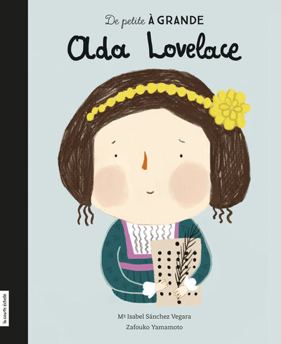 De petite à grande Ada Lovelace la courte échelle femmes et histoire livre pour enfant montreal quebec canada 
