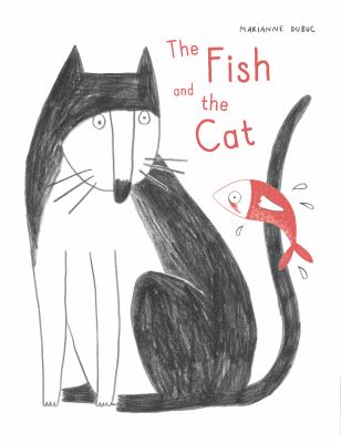 the fish and the cat marianne dubuc